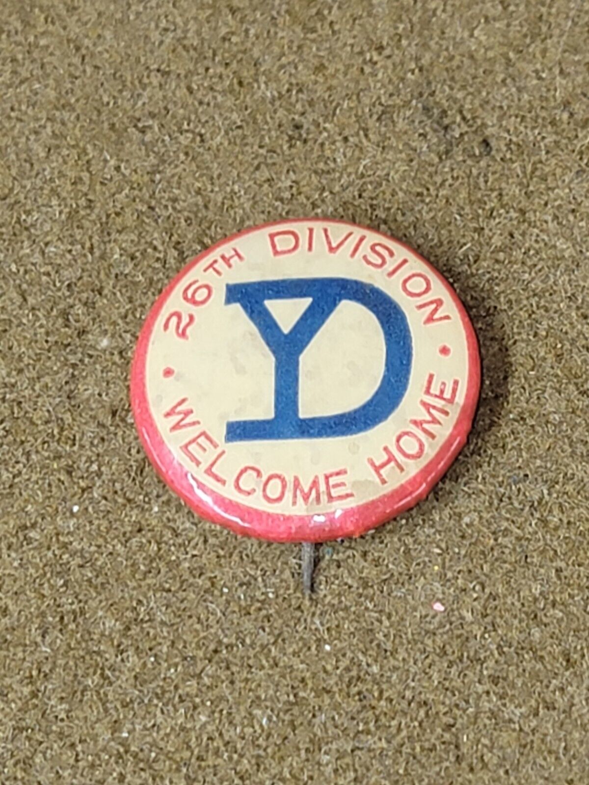 WWI Yankee Division 26th Division Welcome Home Button
