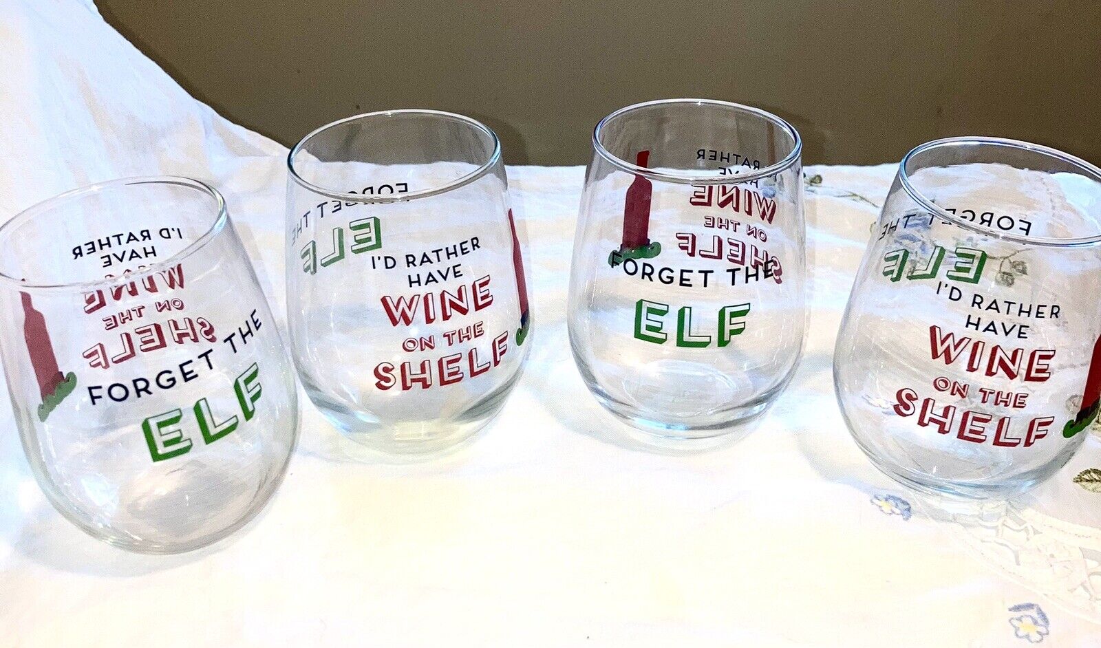 FORGET THE ELF I'D RATHER HAVE WINE ON THE SHELF  GLASSES 4  CHRISTMAS IN JULY