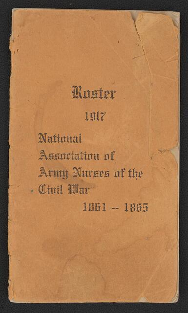 Roster 1917 - National Association of Army Nurses of the Civil War, 1861-1865