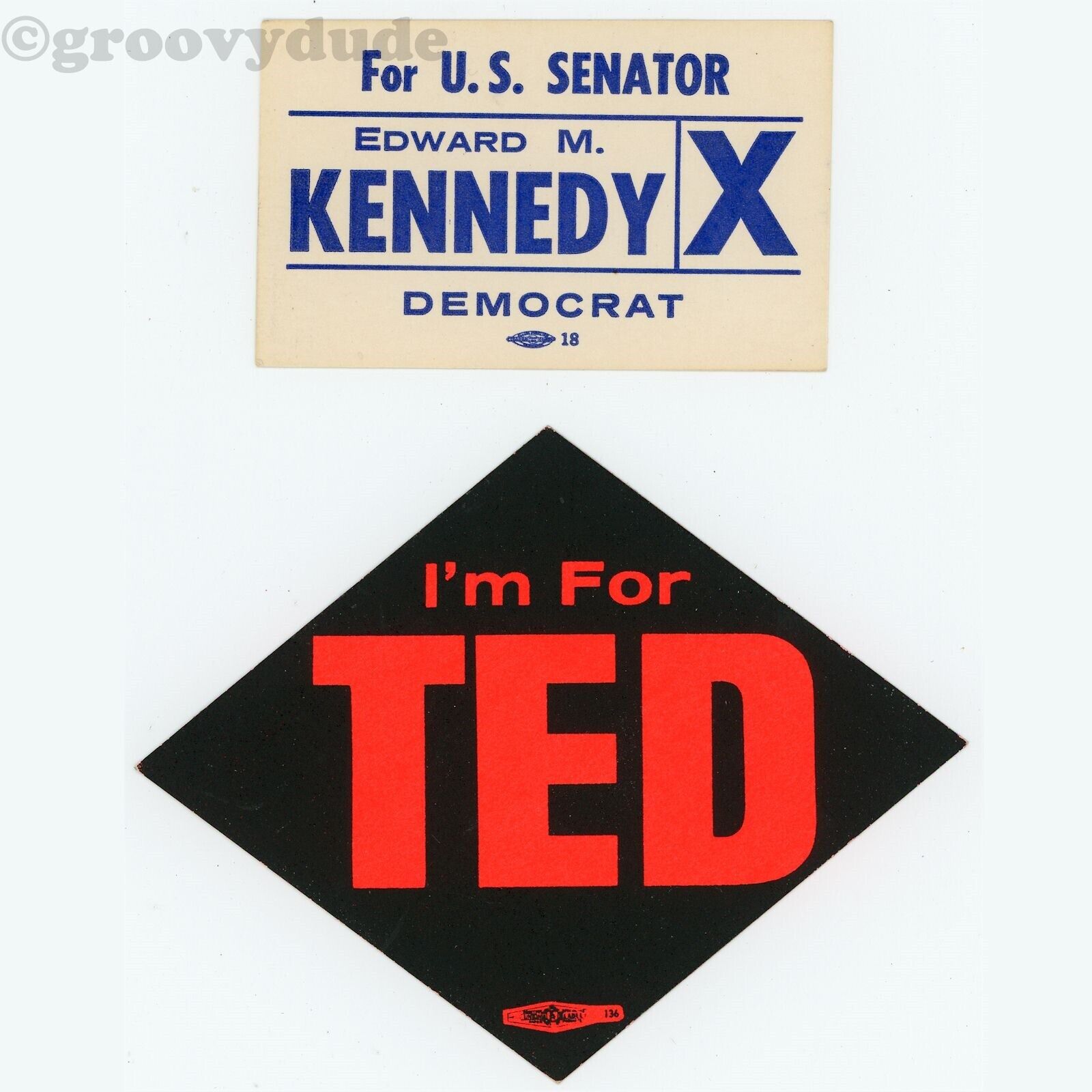 I\'m For Ted Edward M. Kennedy US Senator MA Campaign Poll Card & Sticker Lot