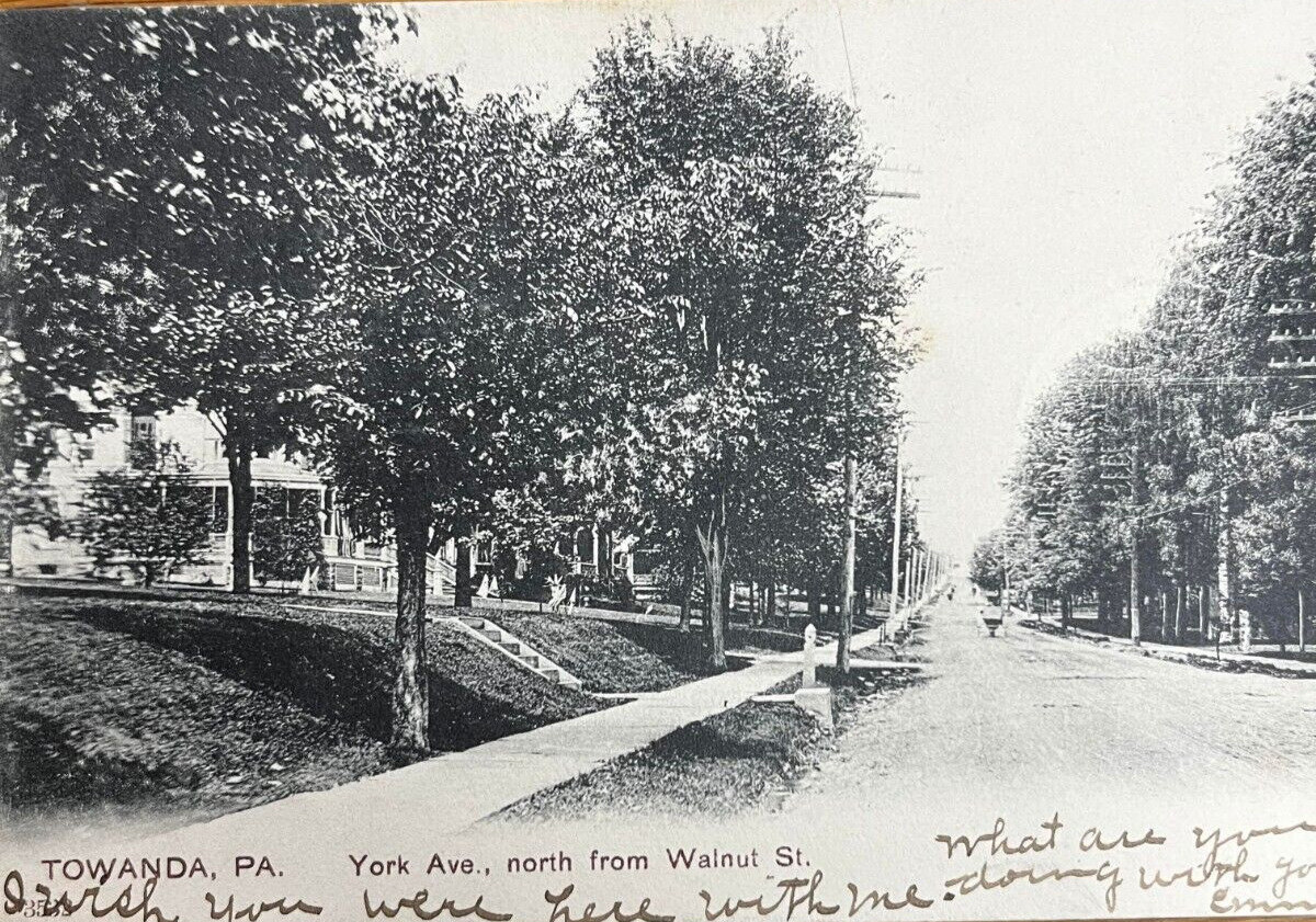 EARLY 1900\'S. YORK AVE. FROM WALNUT ST. TOWANDA, PA. POSTCARD 1906