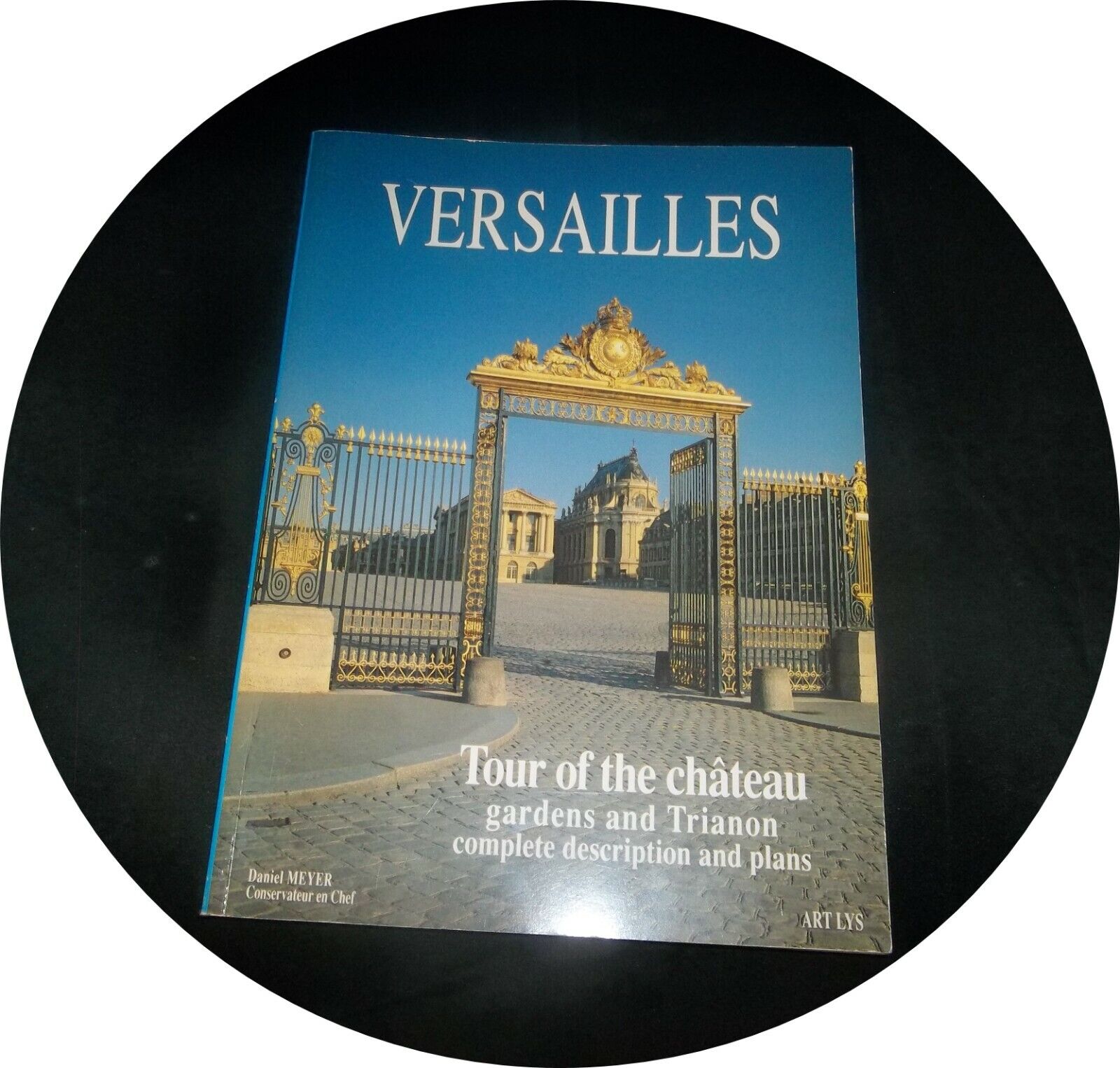 invC674~WEALTH OF INFORMATION~ Versailles: Tour of Chateau Gardens and Trianon