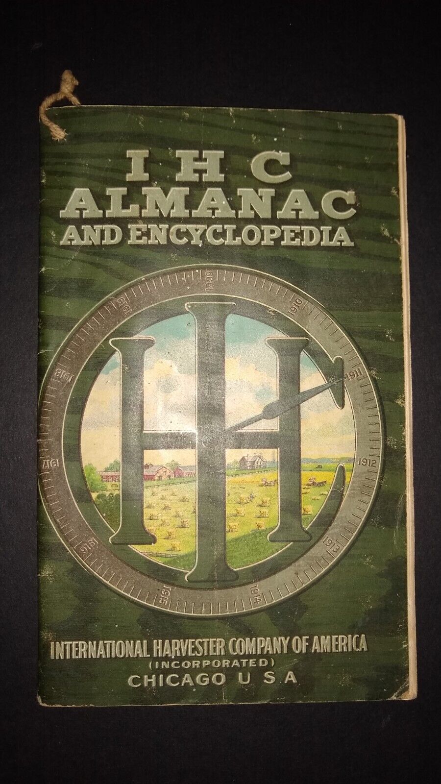 IHC 1911 ~ Almanac And Encyclopedia For  ~ International Harvester Company FINE