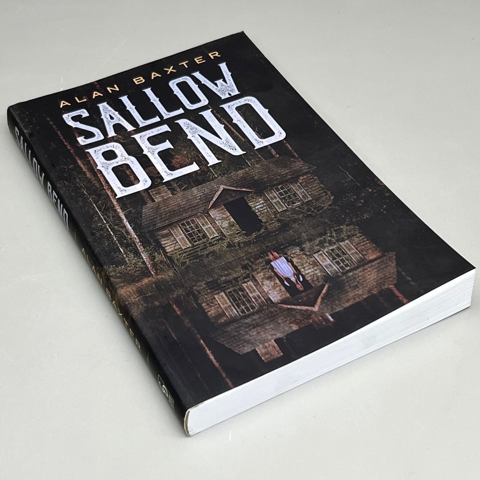 SALLOW BEND By Alan Baxter Paperback A Thriller Book