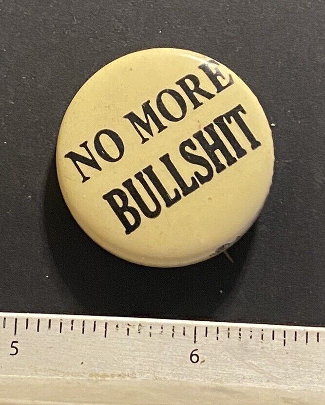 VINTAGE COUNTER CULTURE FUNNY HUMOR ADULT PIN BACK BUTTON