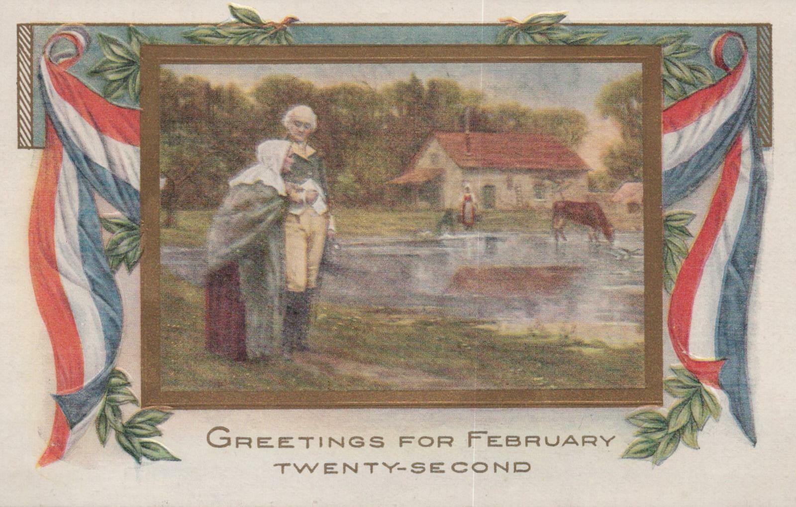 Patriotic Postcard Greetings for February Twenty Second George Washington 