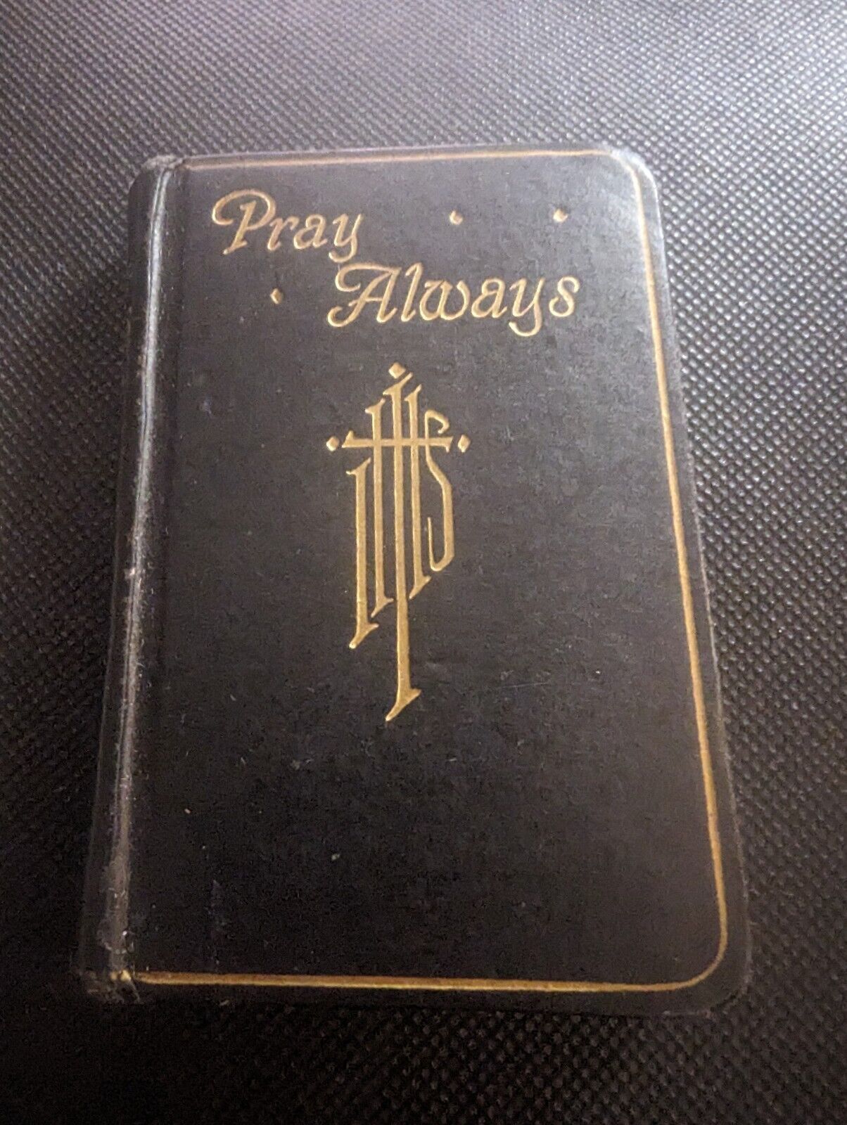 1936 PRAY ALWAYS PRAYER BOOK & SCAPULAR FOR LITTLE CHILDREN A. SAUSEN - EX COND.