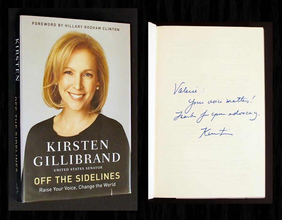 KIRSTEN GILLIBRAND SIGNED 1st/1st OFF THE SIDELINES - NY Democrat, President (7)