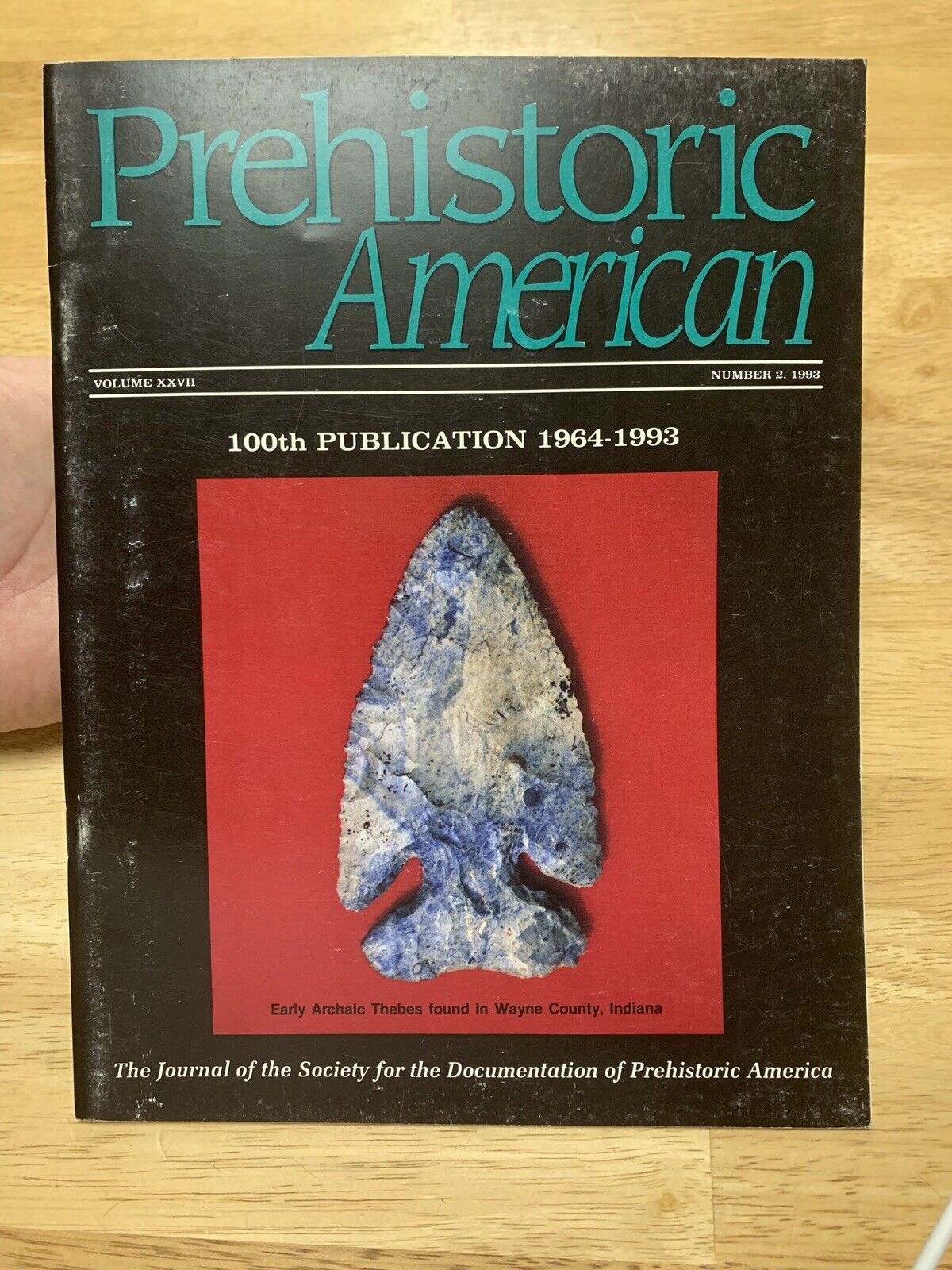 PREHISTORIC AMERICAN MAGAZINE 1993 No. 2 Vol XXVII 100th Issue