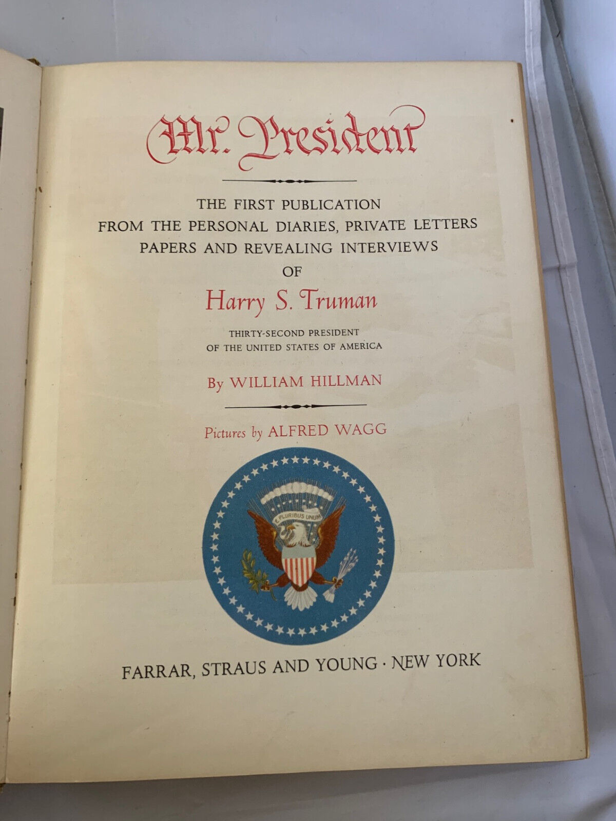 Harry Truman Mr. President First Pub Personal Diaries...by William Hillman 1952