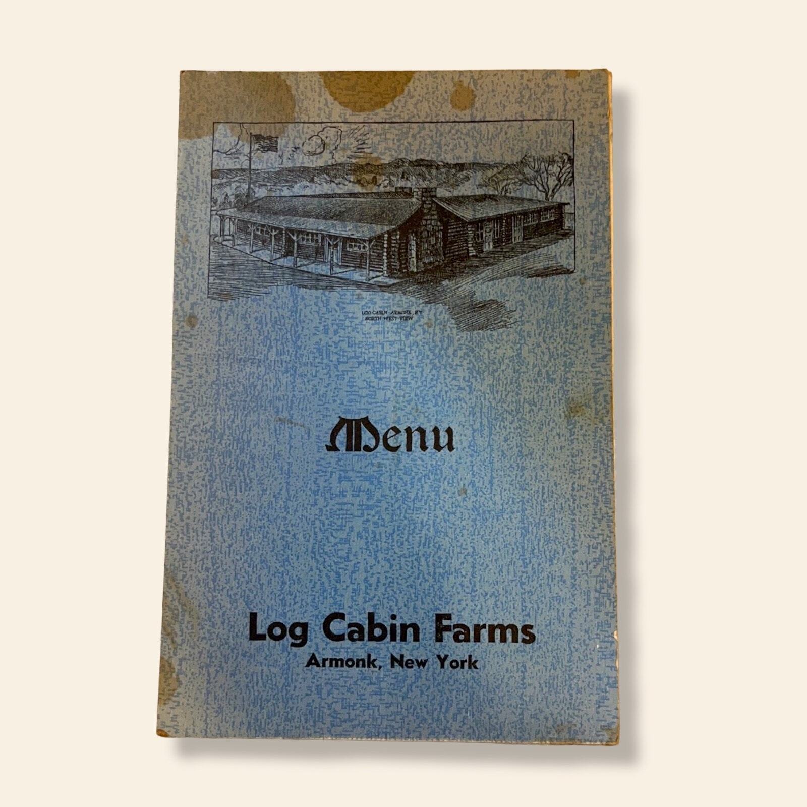 Vintage Log Cabin Farms -Armonk, New York Menu 1940s