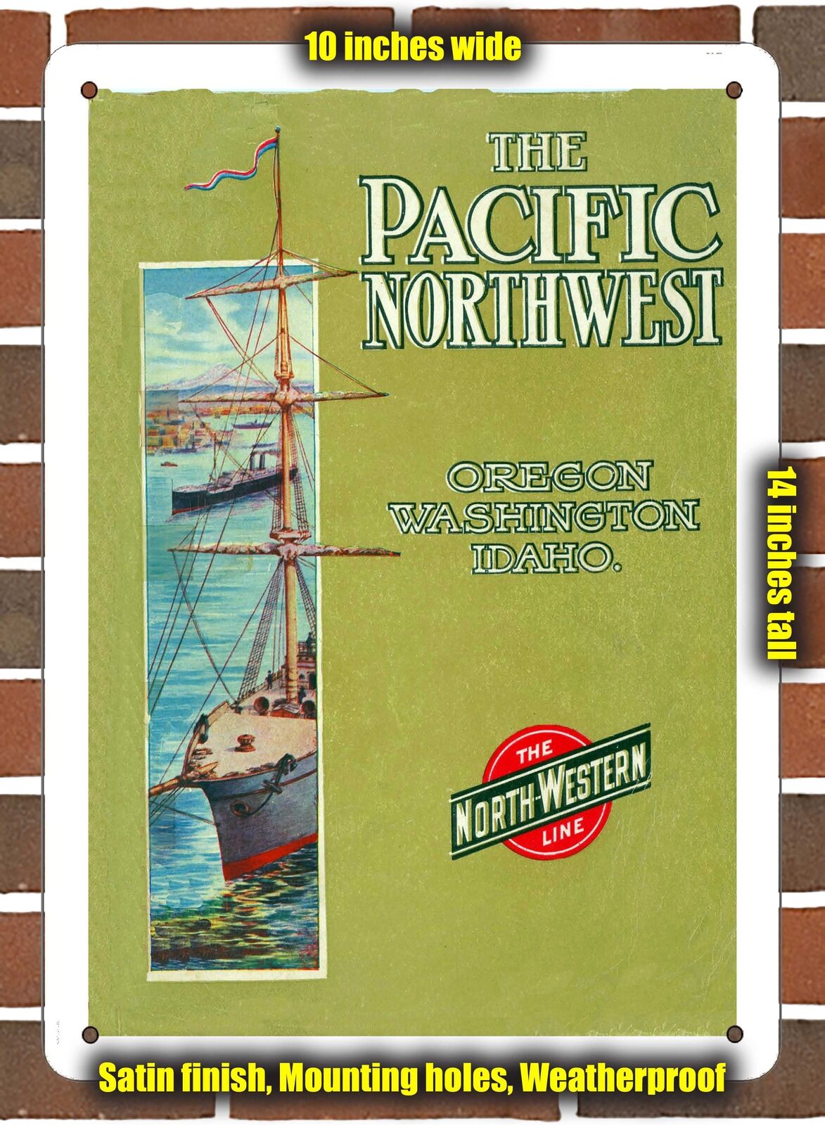METAL SIGN - 1909 North-Western Line to Pacific Northwest - 10x14 inches