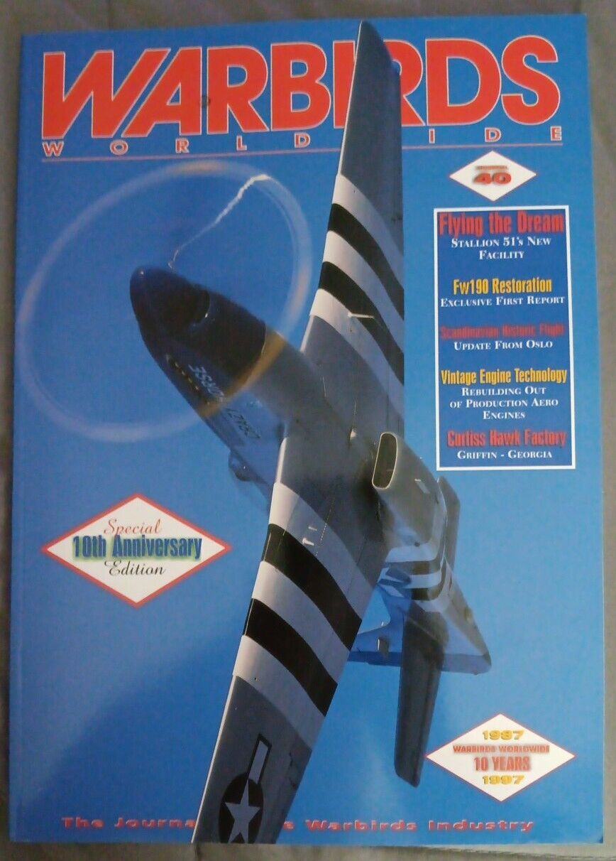 WARBIRDS WORLDWIDE 40 April 1997 - 10th Year Anniversary Issue Special Edition 