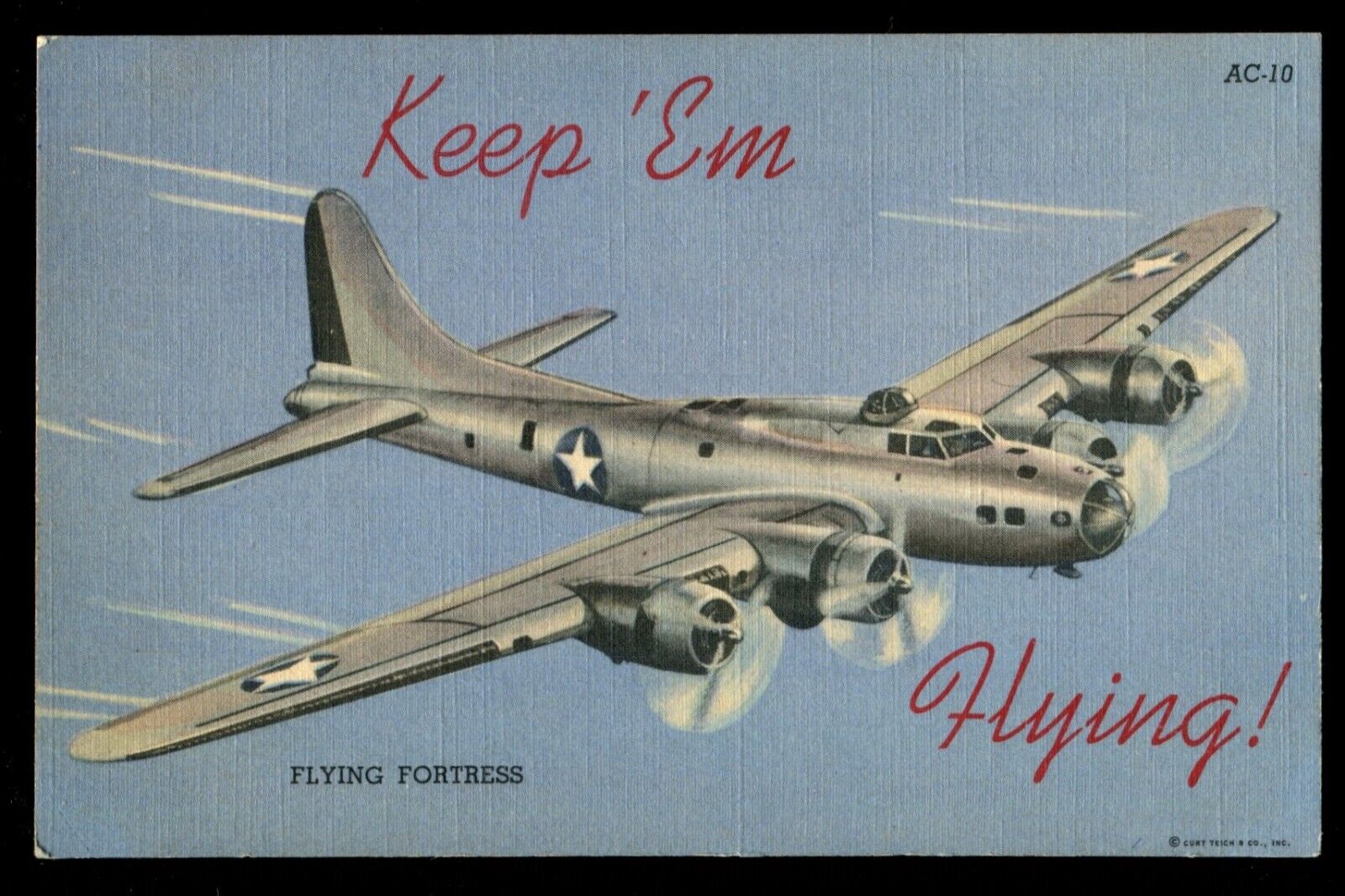 OLD POSTCARD AVIATION US MILITARY FLYING FORTRESS KEEP \'EM FLYING 1942