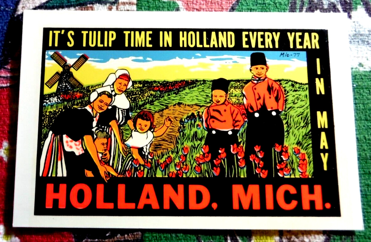Vintage It\'s tulip time in Holland every year in May Holland, Michigan decal