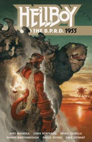 Hellboy and the BPRD: 1955 - Paperback By Mignola, Mike - GOOD