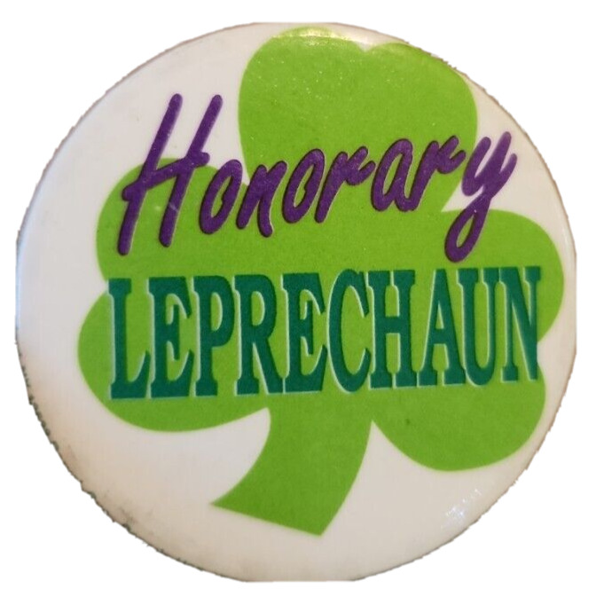 Honorary Leprechaun Four Leaf Clover Pin-Back Pinback Button Pin Vintage