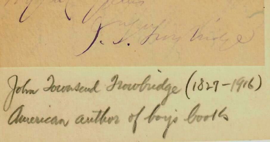 “19th Century Author” John Townsend Trowbridge 1.5X4.5 Clipped Signature Mounted