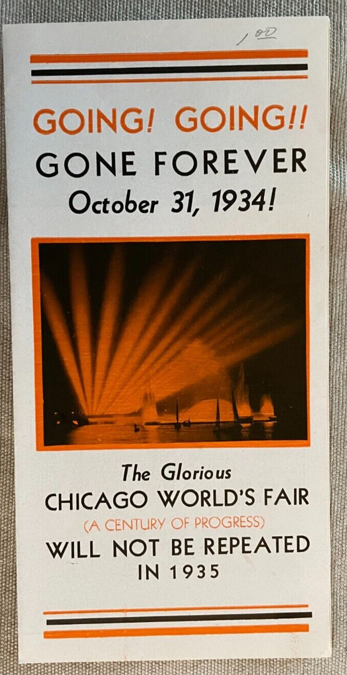 THE GLORIOUS CHICAGO WORLD`S FAIR; GOING - GOING GONE FOREVER PAMPHLET 1934