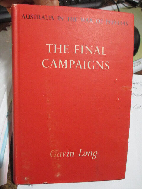 Final Campaigns in the Pacific Australian Official History of 1939 -1945 book