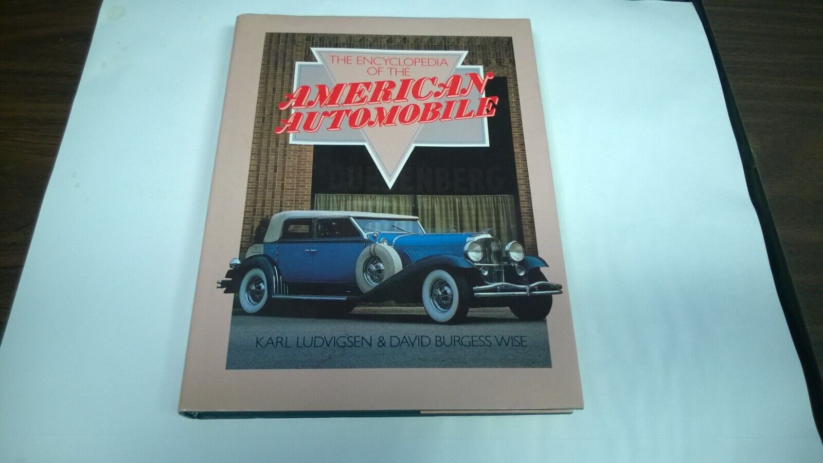 The Encyclopedia of the American Automobile 1900 to 1981