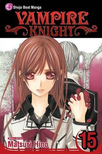 Matsuri Hino Vampire Knight, Vol. 15 (Paperback) Vampire Knight