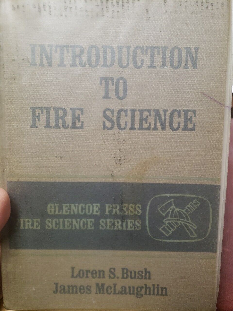 Introduction to Fire Science by Loren S. Bush~James McLaughlin 1970 4th Print HC