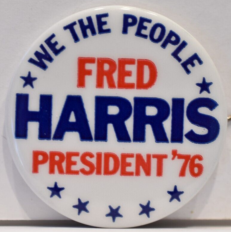1976 We The People Fred Harris President Presidential Candidate Campaign Pin #2