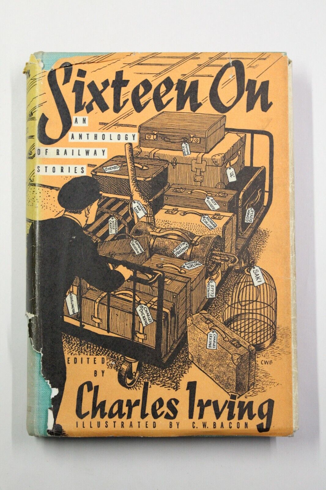 SIXTEEN ON An Anthology Of Railway Stories Charles Irving 1957 RARE Hardback E
