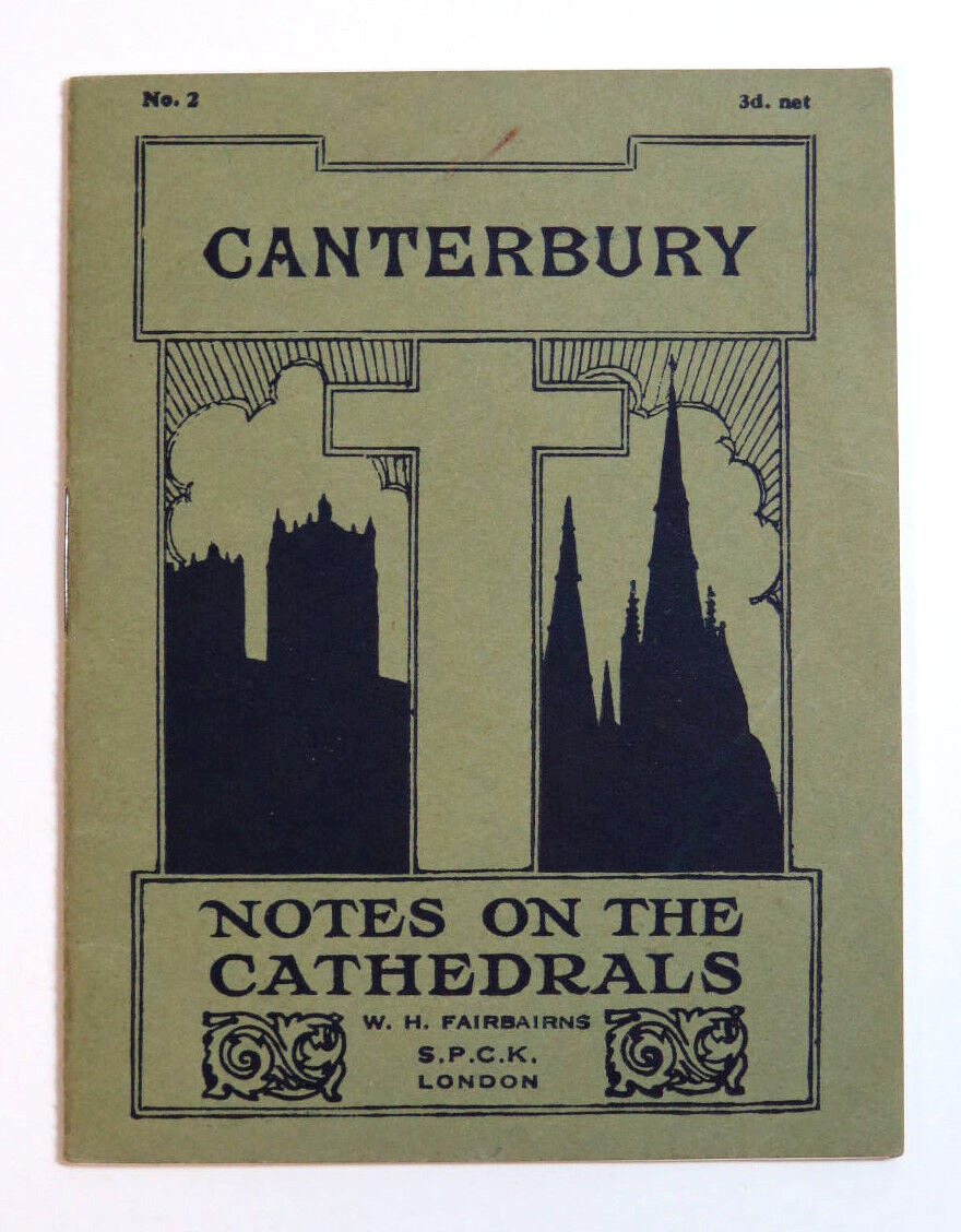 Canterbury Notes On The Cathedrals WH Fairbairns SPCK London England
