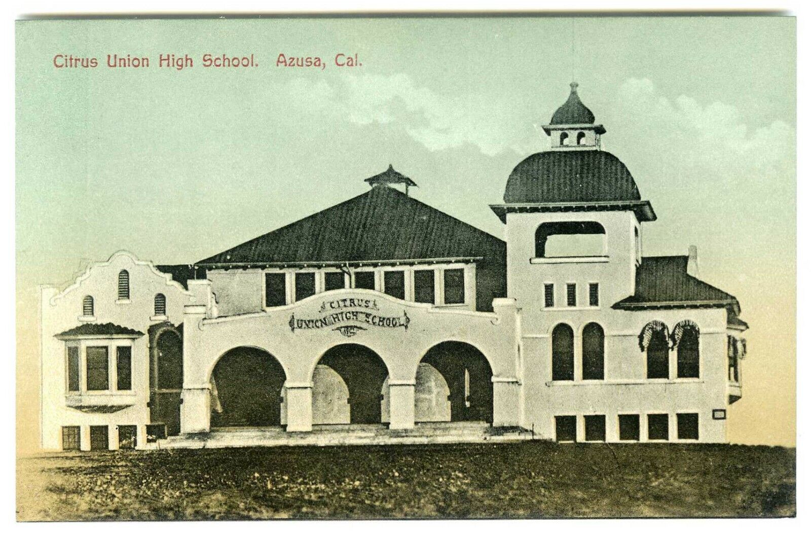 1910s AZUSA CALIFORNIA CITRUS UNION HIGH SCHOOL,LOS ANGELES CO~ORIGINAL POSTCARD