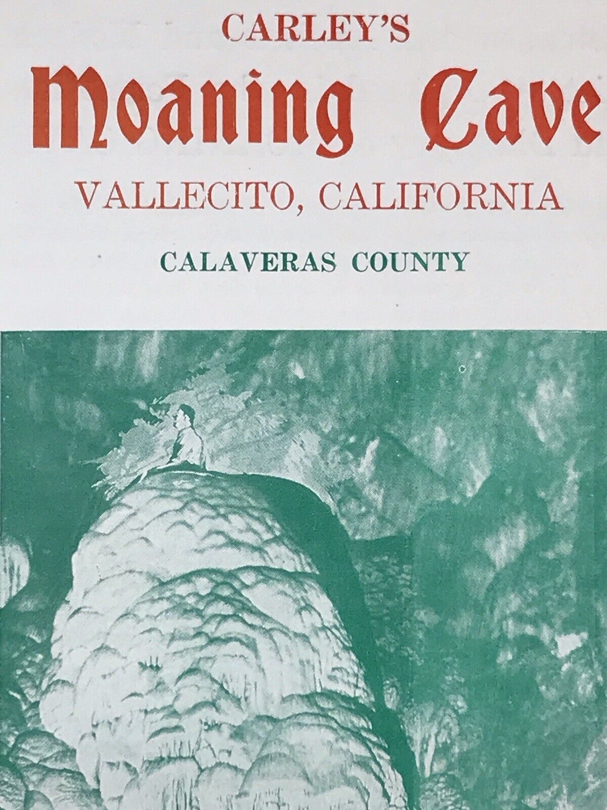 Carley\'s Moaning Cave Vallecito California Vintage Travel Guide