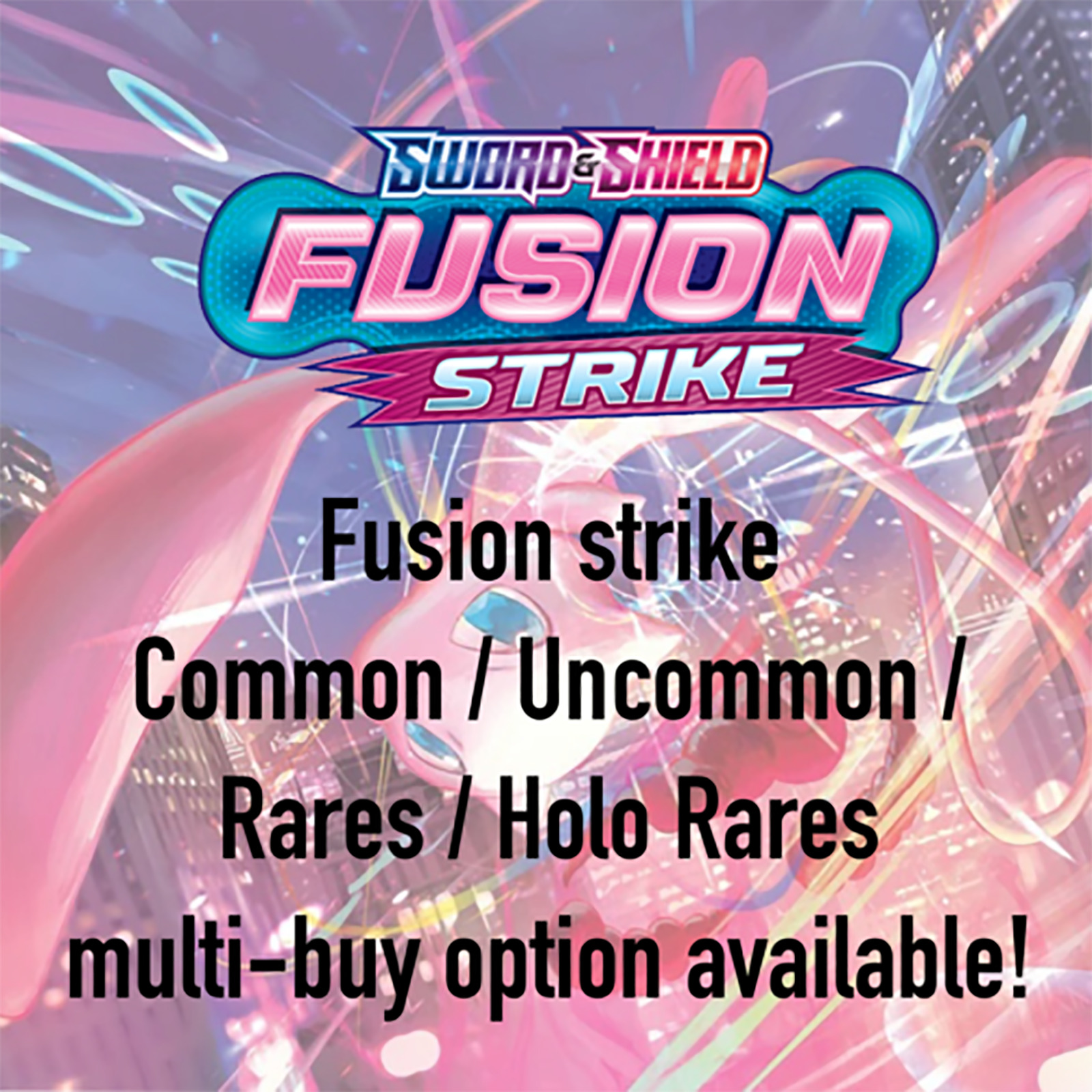 Fusion Strike - Common/Uncommon/Rare/Holo Rare - Select Your Own Card *Multibuy*