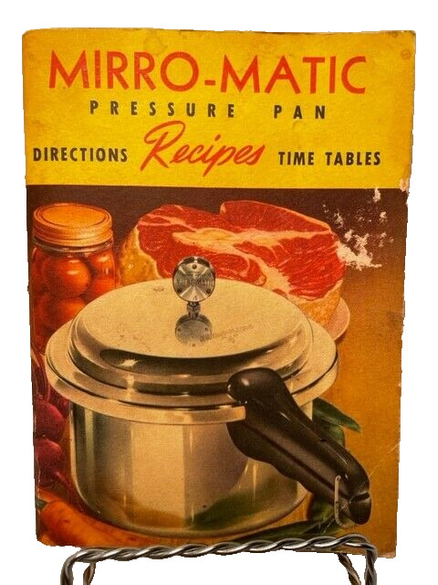 Mirro-Matic Pressure Pan Recipes Time Tables Directions Vintage 1954