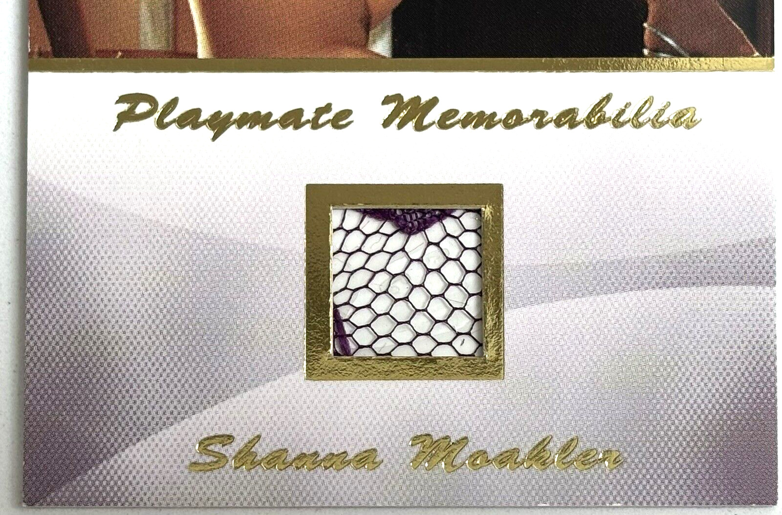Playboy Authentic Memorabilia Card 11/30 ~ SHANNA MOAKLER (POTM December 2001)