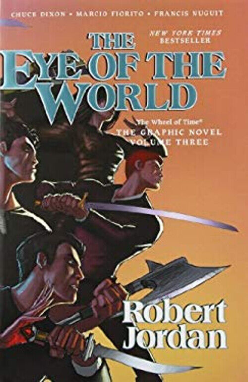 The Eye of the World: the Graphic Novel, Volume Three Hardcover