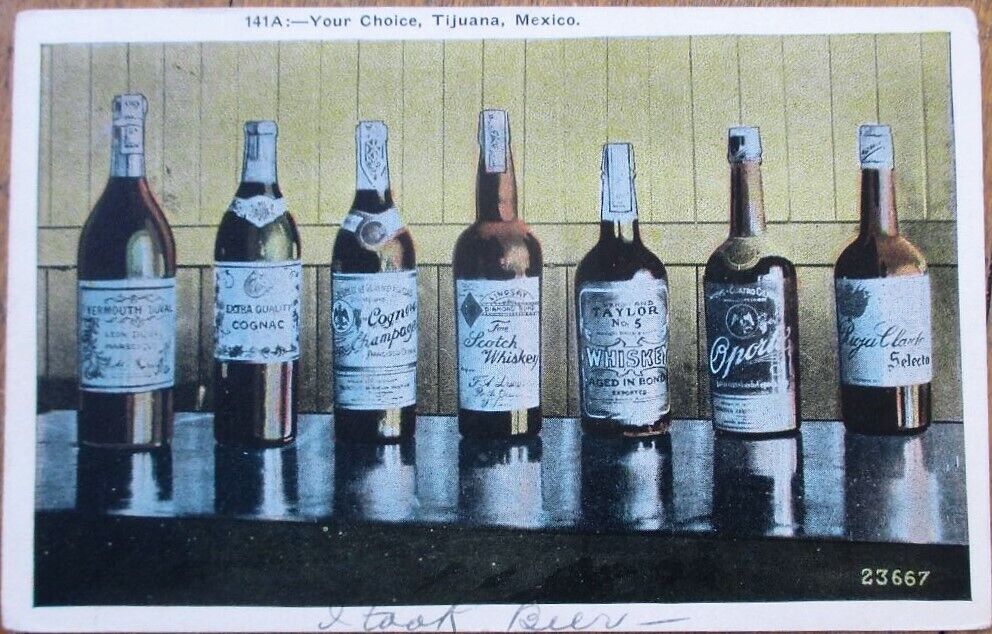 Whisky/Vermouth/Cognac/Scotch Bottles 1928 Postcard: Your Choice-Tijuana, Mexico