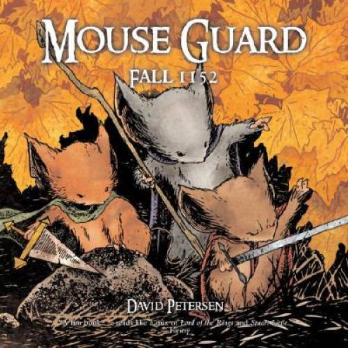 Mouse Guard: Fall 1152 (Mouse Guard (Paperback)) - Paperback - GOOD