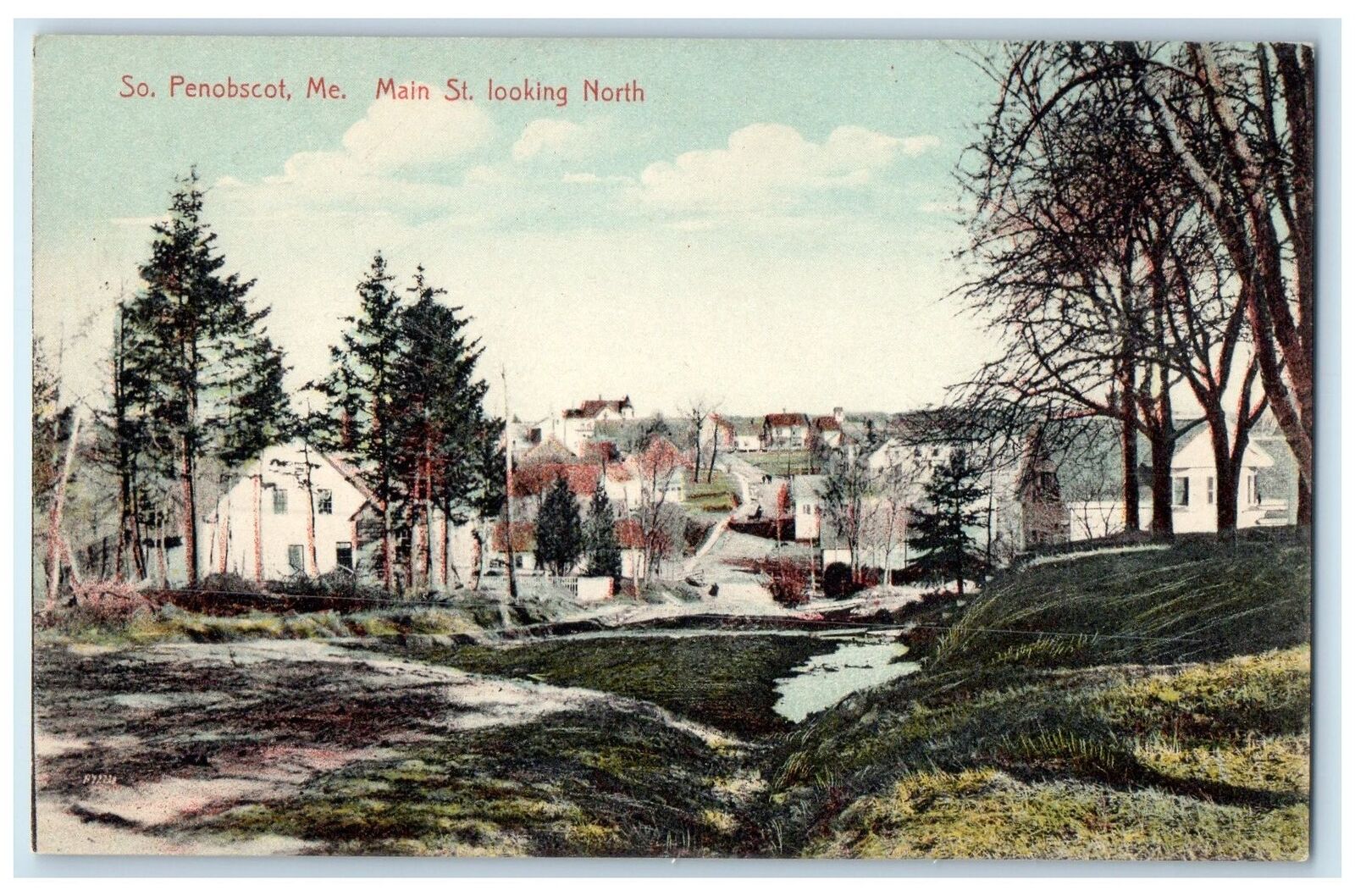 c1910's Main Street Looking North Creek Dirt Road South Penobscot Maine Postcard