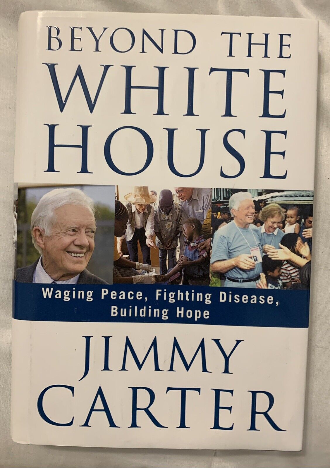 President JIMMY CARTER - Beyond The White House - Signed Autographed  Book
