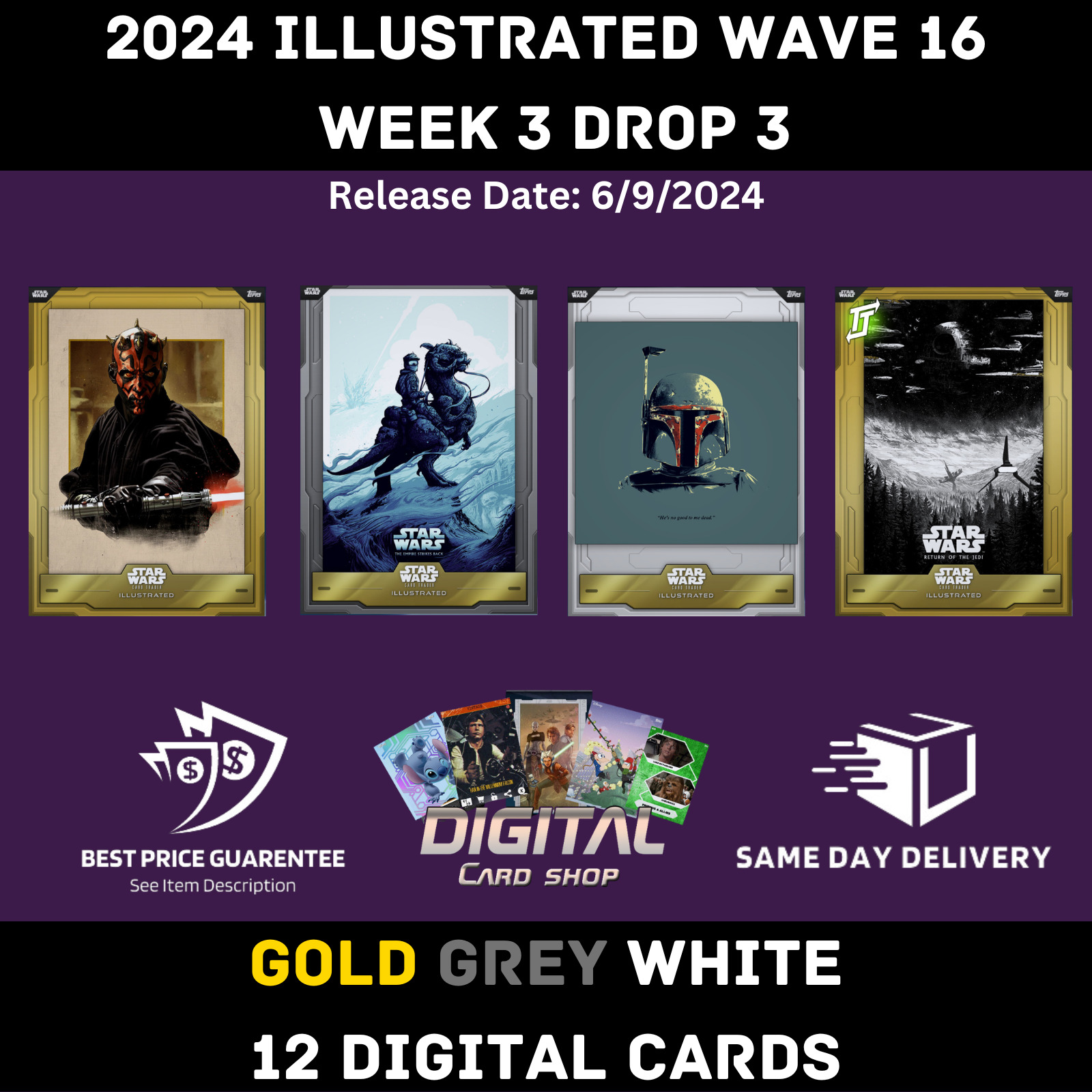 Topps Star Wars Card Trader Illustrated CTI Wave 16 Week 3 Gold Grey White 12