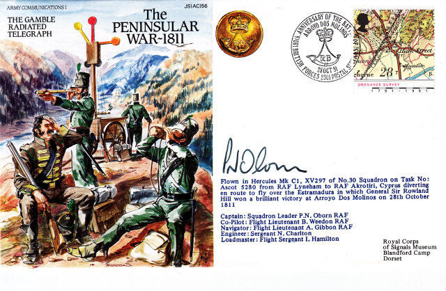 The Peninsular War 1811  Flown in Hercules  Signed Captain Sqn Ldr P N Oborn.