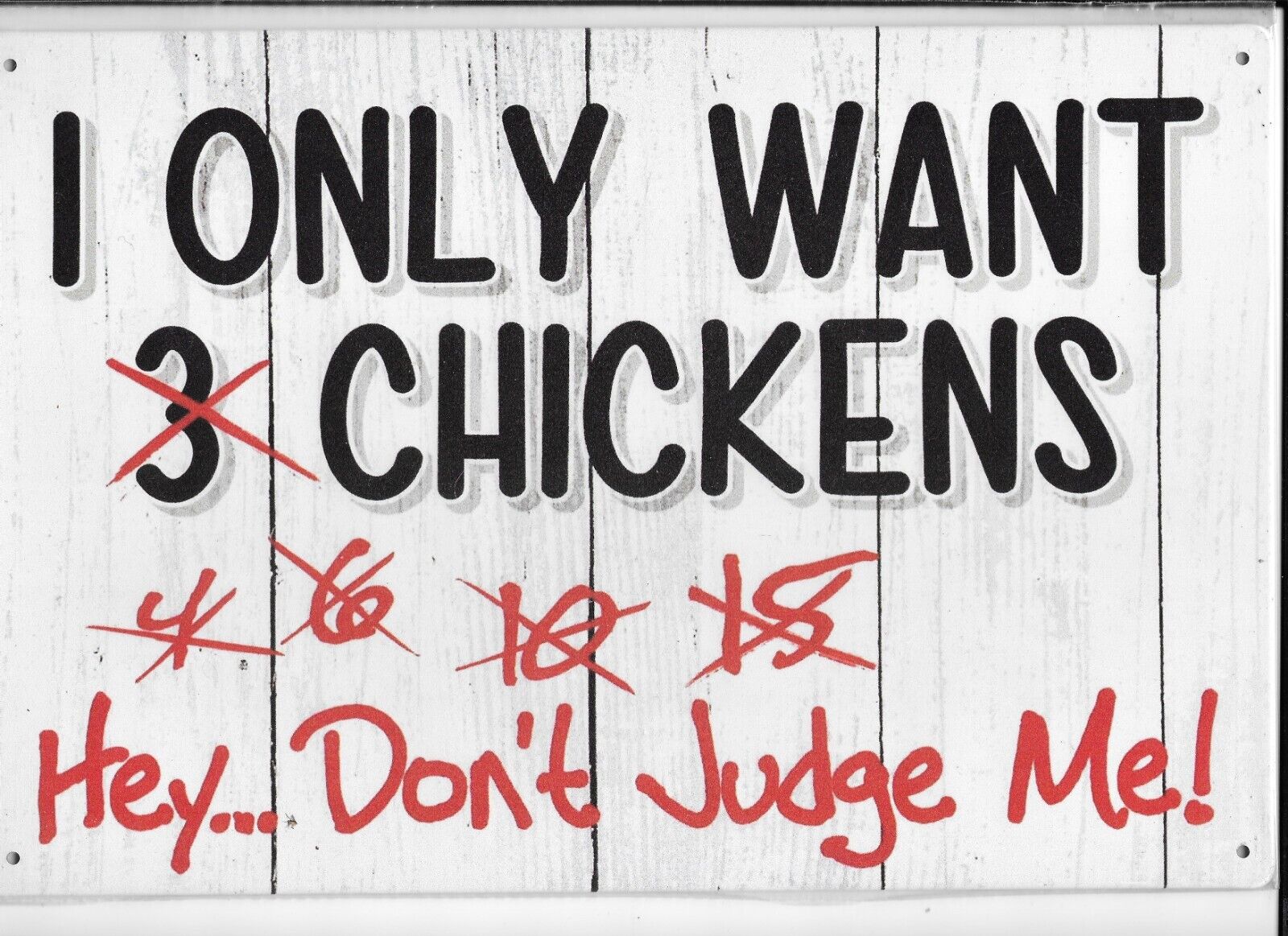 I Only Want Chickens Hey Dont Judge Me Sign 11 3/4 x 8\