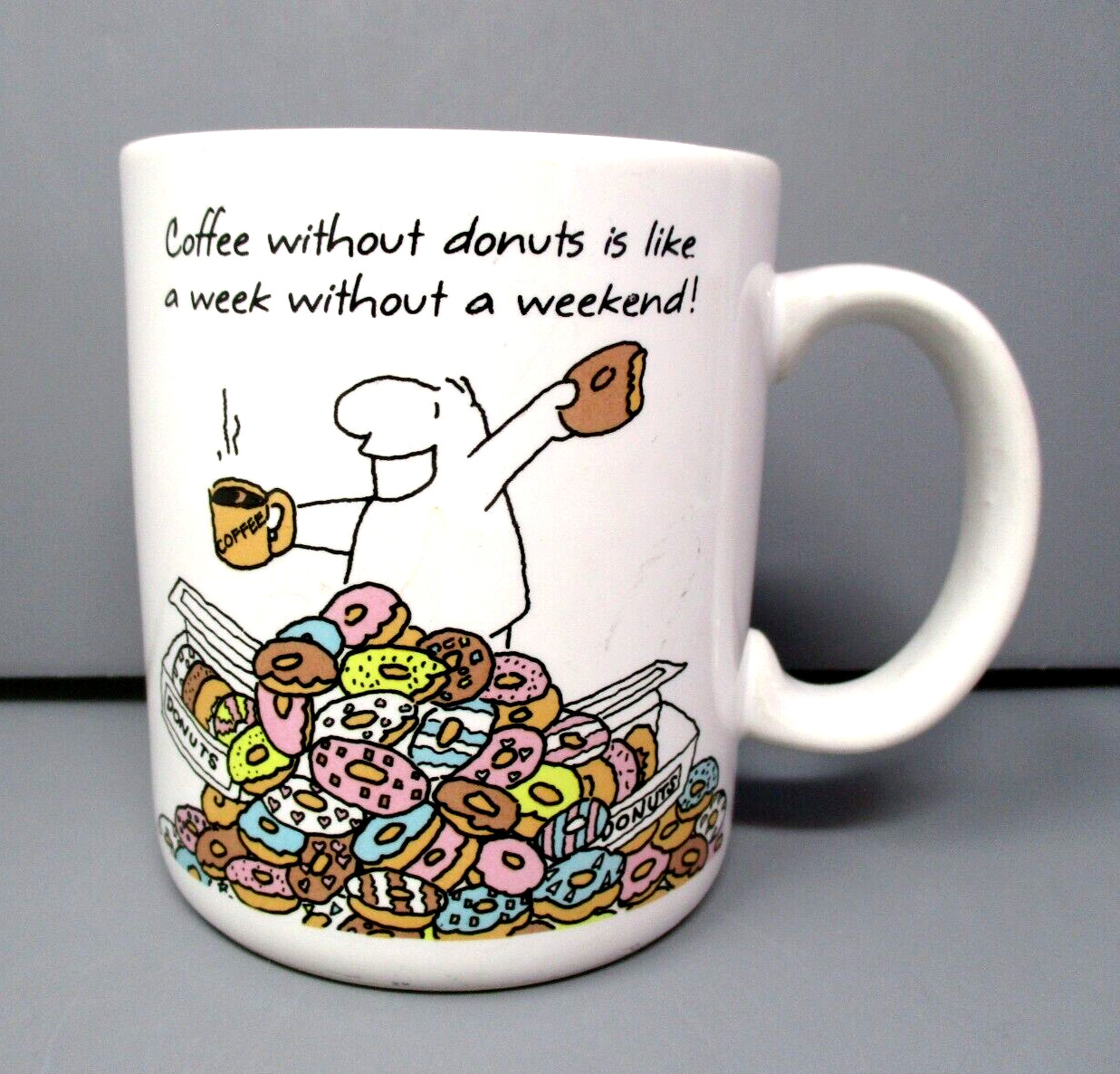 Vintage Hallmark Mug Coffee Without Donuts Week Without Weekend made Japan Funny