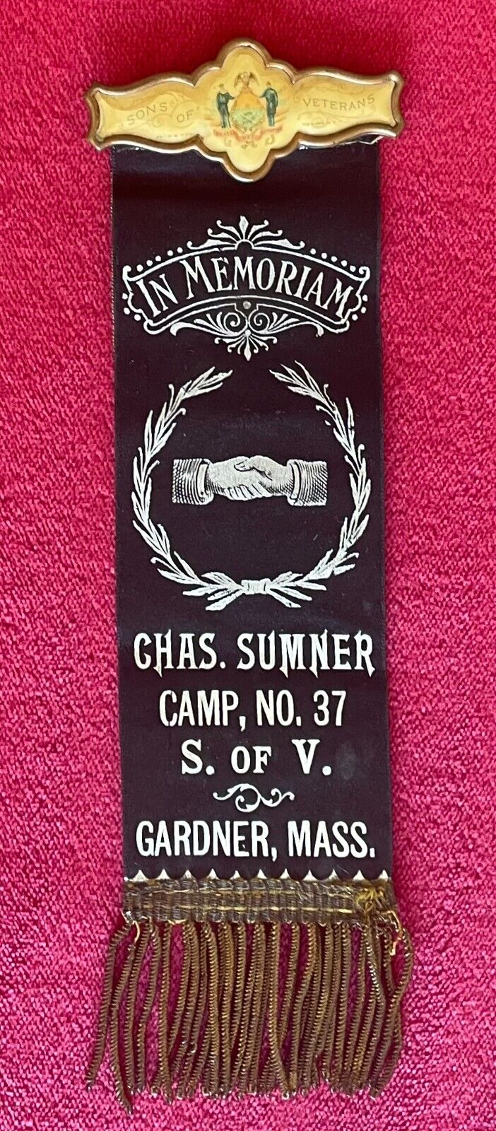 CHAS. SUMNER CAMP NO. 37 SONS OF VETERANS IN MEMORIAM RIBBON - GARDNER MASS.