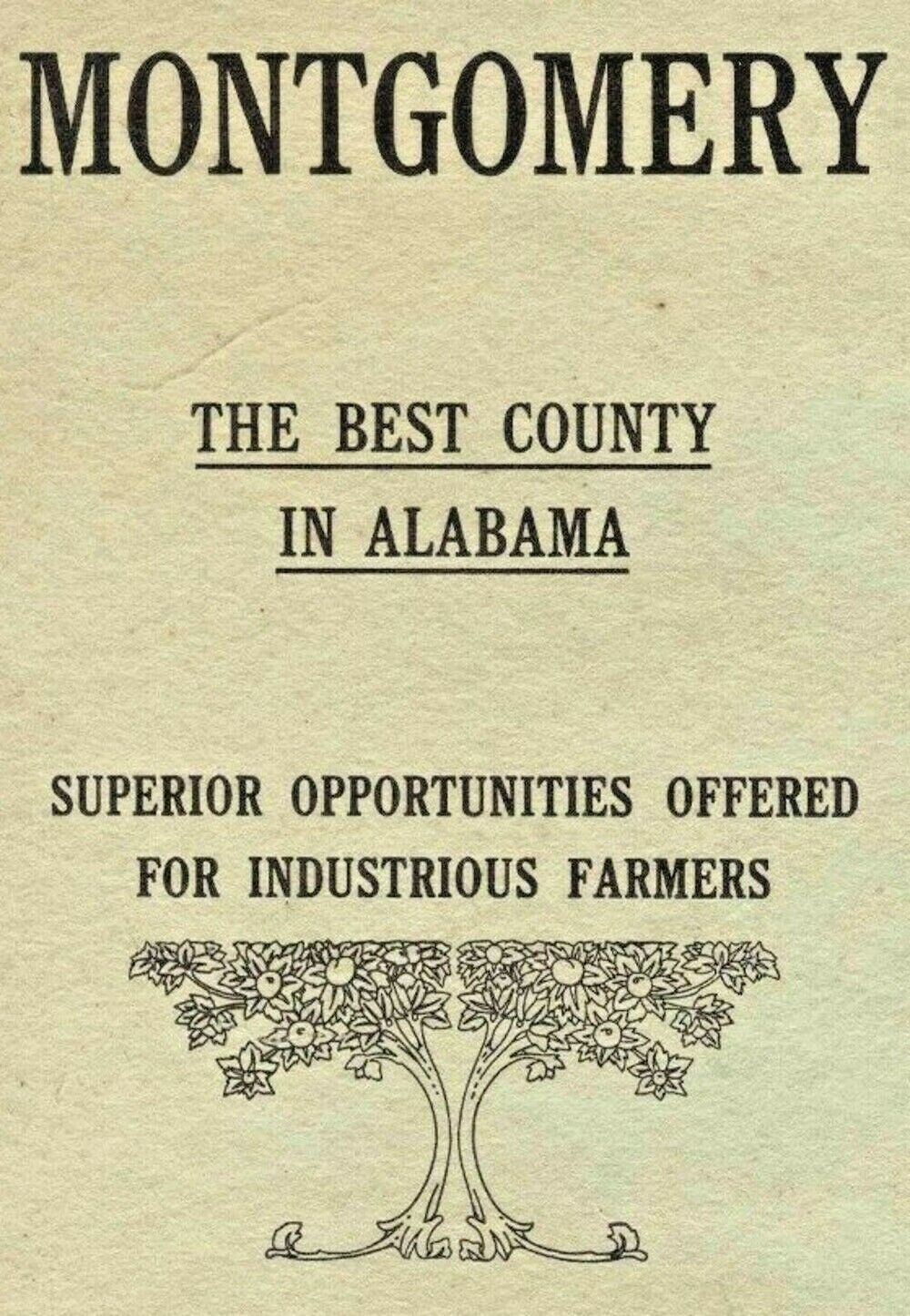 1909 montgomery AL promotional pamphlet, agriculture & history ALABAMA farming