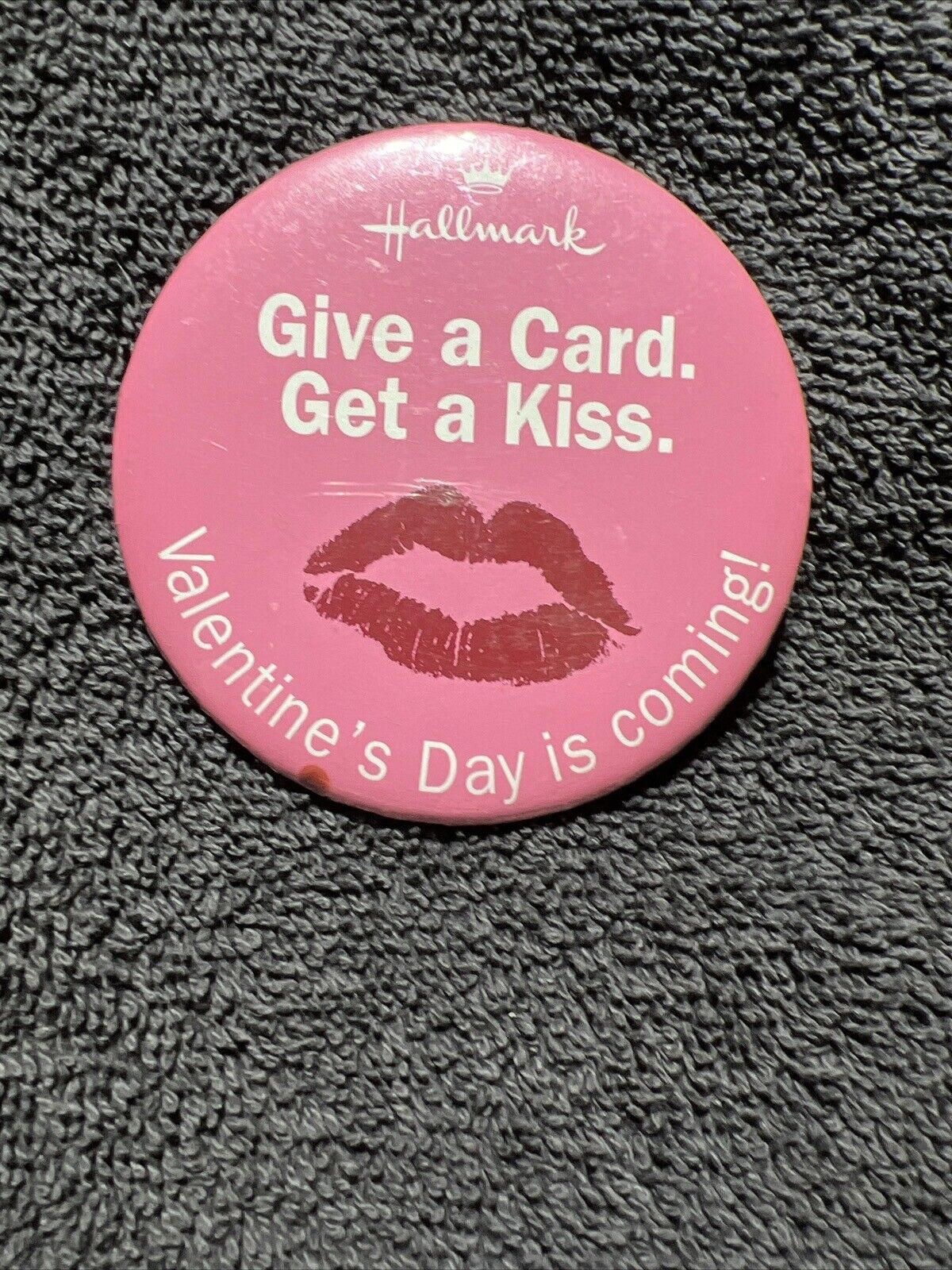 Hallmark Give a card. Get a kiss. pinback button