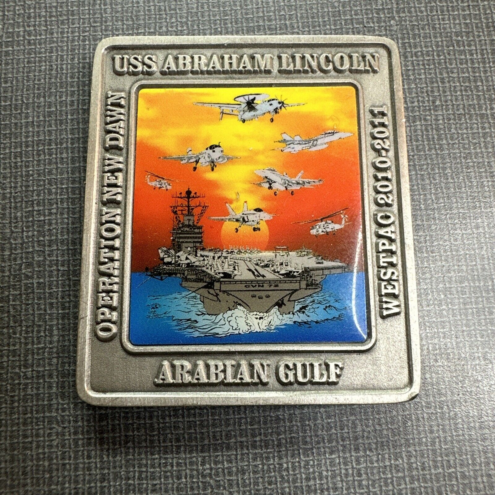 USS ABRAHAM LINCOLN CVN-72 CHALLENGE COIN - OPERATION NEW DAWN - WEST PAC 2010