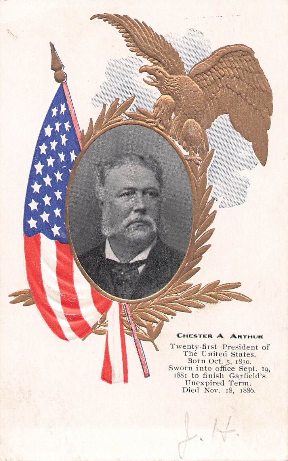 Chester A Arthur 21st President c1905-10 US flag Eagle