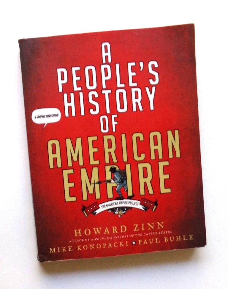 A People\'s History of American Empire: A Graphic Adaptation: The American Empire